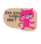 A nice pink cat. Stay cool and move on.（個別スタンプ：27）