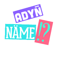 [LINEスタンプ] ADYN NAME！？