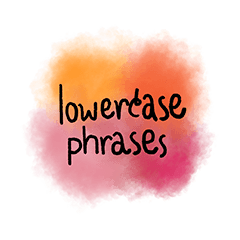 [LINEスタンプ] lowercase phrases